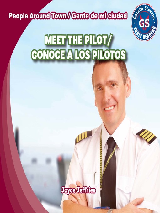 Title details for Meet the Pilot / Conoce a los pilotos by Joyce Jeffries - Available